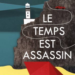 Le Temps Est Assassin