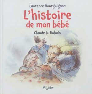 Histoire De Mon Bebe