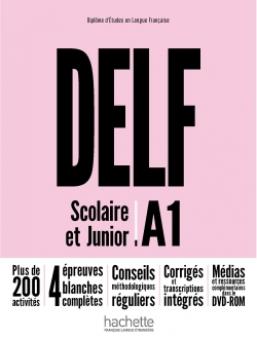 DELF A1 Scolaire et Junior + DVD-ROM – Nouvelle Édition –