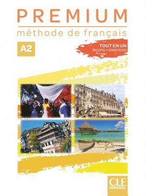 Premium A2. Méthode De Français. Livre Unique (M Adult)
