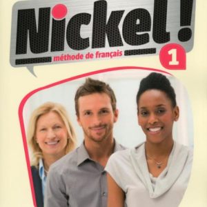 Nickel! 1 - Niveaux A1/A2 - Livre de l'élève + DVD Rom