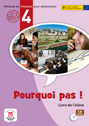 Pourquoi pas ! 4 – Livre de l’élève + CD audio