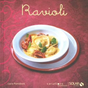 Ravioli - Variations gourmandes
