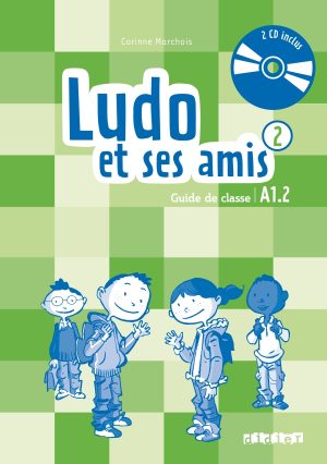 Ludo et ses amis 2 niv.A1.2 (éd.2015) – Guide pédagogique + 2 – CD audio