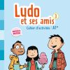 Ludo et ses amis 3 niv.A1.+ (éd. 2015) – Cahier