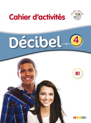 Decibel 4 niv. B1.1 – Cahier + CD mp3