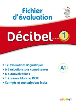Décibel 1 Niv .A1 – Fichier d’évaluation + CD
