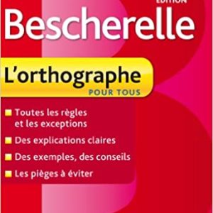 41nrOXj0eWL._SX342_BO1,204,203,200_ Bescherelle L Orthographe Pour Tous / Nouvelle Edition
