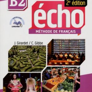Écho - Niveau B2 - Livre de l'élève + CD + Livre-web - 2ème édition