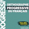 Orthographe progressive du francais - Niveau avancé (B2/C1) - Livre + CD + Livre-web