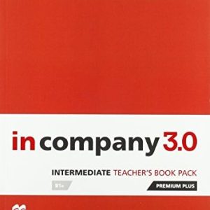 In Company 3.0 Intermediate Level Teacher's Book Premium Plus Pack