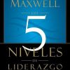 Los 5 Niveles De Liderazgo