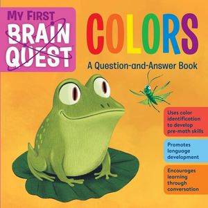 My First Brain Quest. Colors