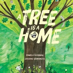 A Tree Is A Home