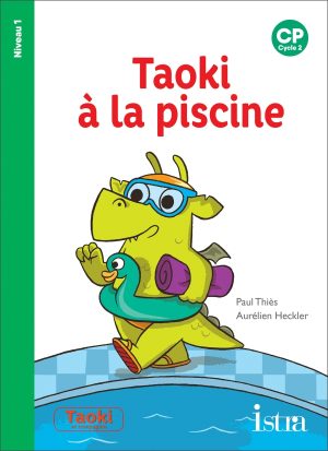 007 Taoki et compagnie CP – Taoki à la piscine – Album niveau 1 – Edition 2019