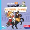 L'histoire C'est Pas Sorcier - Alexandre Le Grand