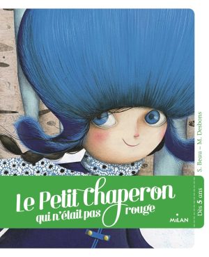 077 Petit Chaperon Qui N'Était Pas Rouge