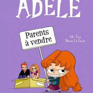 Mortelle Adèle, Parents à vendre Tome 08