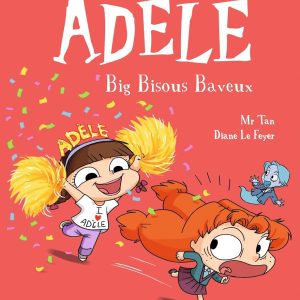 Mortelle Adèle, Big bisous baveux Tome 13