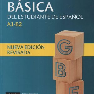 026 Gramática Básica del estudiante de español Edición revisada 2021