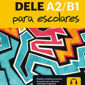 029 Las claves del DELE A2B1 para escolares