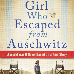 128 The Girl Who Escaped from Auschwitz
