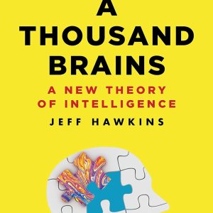 130 A Thousand Brains A New Theory of Intelligence