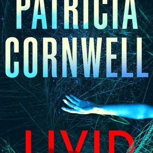Livid: A Scarpetta Novel