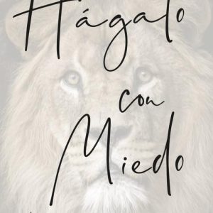 Version 1.0.0 Hágalo con miedo Ármese de valor frente al temor