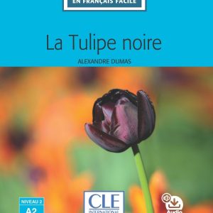 La tulipe noire niveau A2