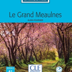 Le grand Meaulnes - Niveau 2/A2