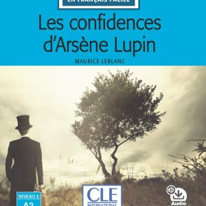 Les Confidences d'Arsène Lupin lecture niveau A2
