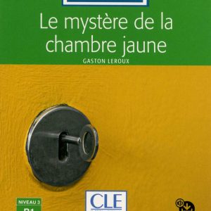 Le mystère de la chambre jaune niveau 3 B1