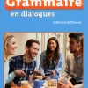 Grammaire en Dialogues Grand Debut 2 ed