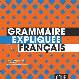 Grammaire expliquee Inter 2 E E N B1/B2