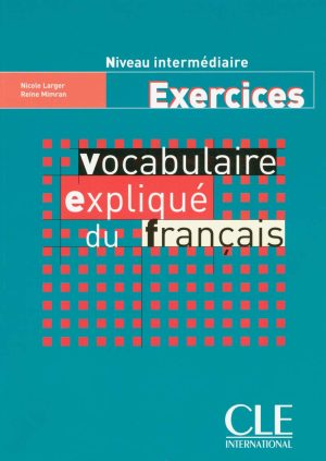 Vocabulaire explique du francais Exos N Inter - CA - Compl