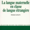 La Langue Maternelle En Classe de Langue Etrangere