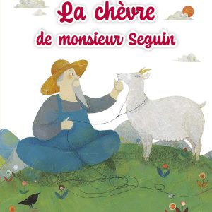Les minicontes classiques - La chèvre de monsieur Seguin