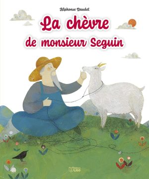 Les minicontes classiques - La chèvre de monsieur Seguin