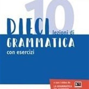 Dieci. Lezioni di Grammatica con esercizi book
