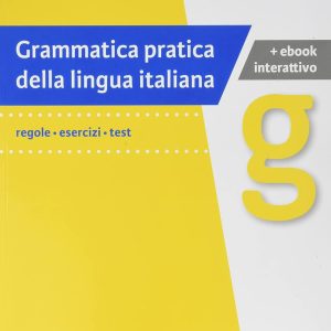 Grammatica Pratica Lingua Ital+Ebook A1/B2