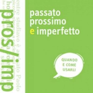 Passato prossimo e imperfetto