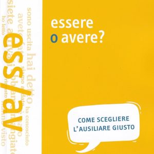 Grammatiche ALMA: Essere o avere?