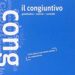 Grammatiche ALMA: Il congiuntivo