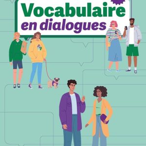 Vocabulaire en dialogues debutant A1/A2