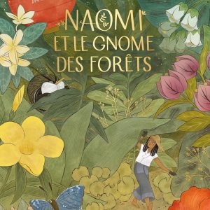 Naomi et le gnome des forêts