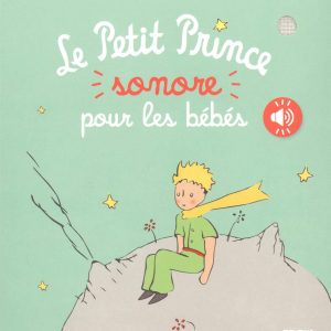 Le Petit Prince sonore pour les bébés